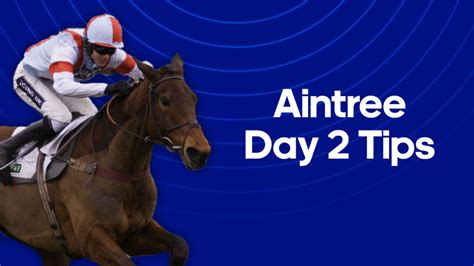 Aintree Grand National Day 2 Tips .